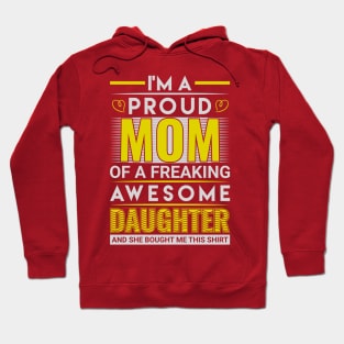 I M a Proud MOM Hoodie